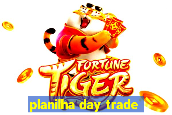 planilha day trade